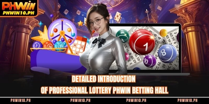 Detailed introduction of professional lottery PHWIN betting hall