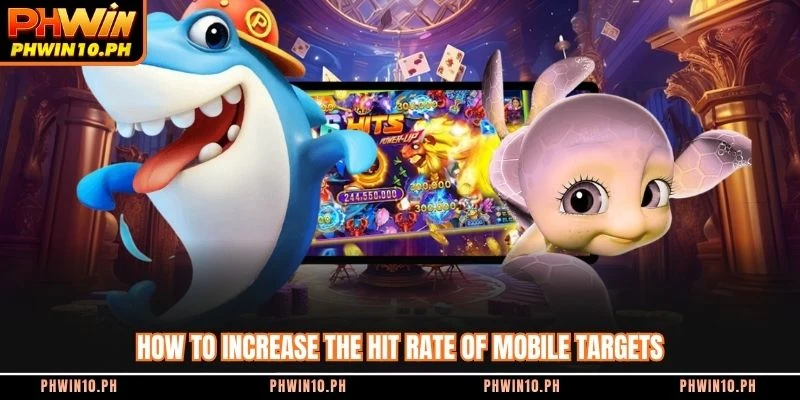 How to increase the hit rate of mobile targets