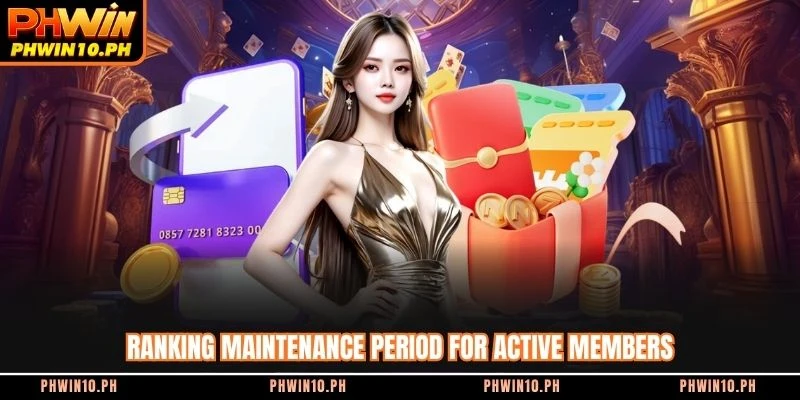 Ranking maintenance period for active members