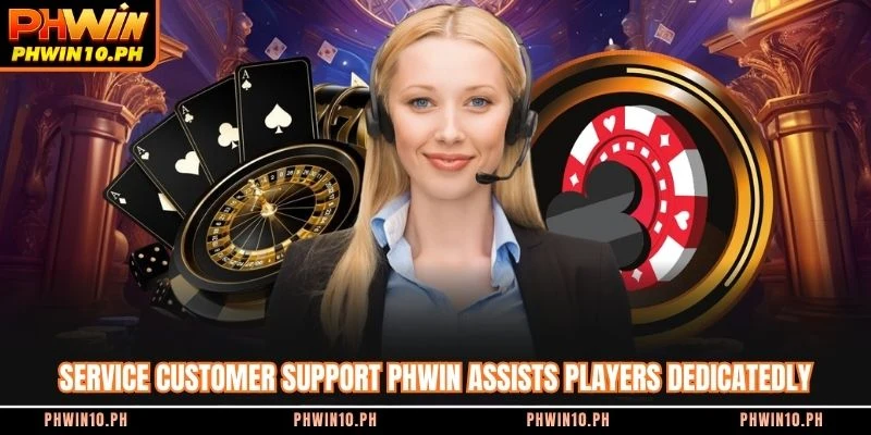 Service customer support PHWIN assists players dedicatedly