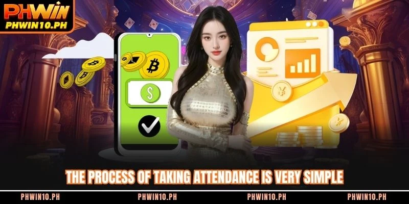 The process of taking attendance is very simple